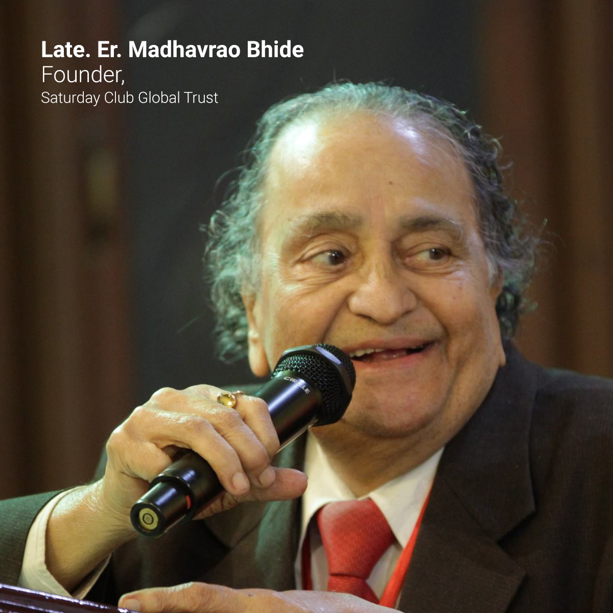 Shri Madhavrao Bhide, Founder Chairman of Saturday Club Global Trust